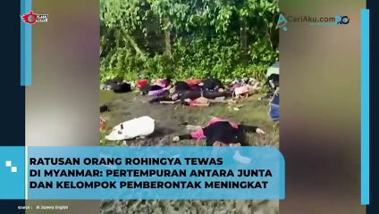 Imbas Panasnya Pertempuran antara Junta dan Pemberontak, Ratusan Rohingya Tewas di Myanmar