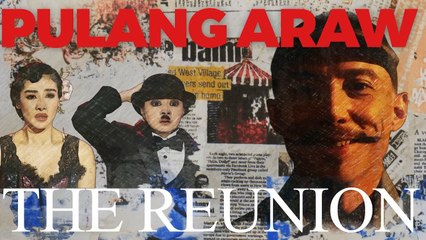 Pulang Araw: The Reunion | Online Exclusive