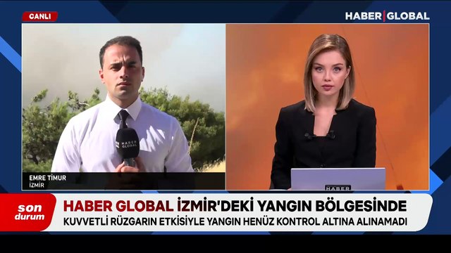 İzmir yangınında son durumu Haber Global ekibi görüntüledi