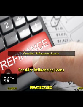 Consider Refinancing Loans