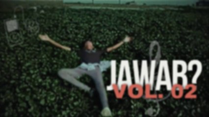 JAWAB? Vol. 02 | Prod. by Faaiz Shaikh (Official Audio)