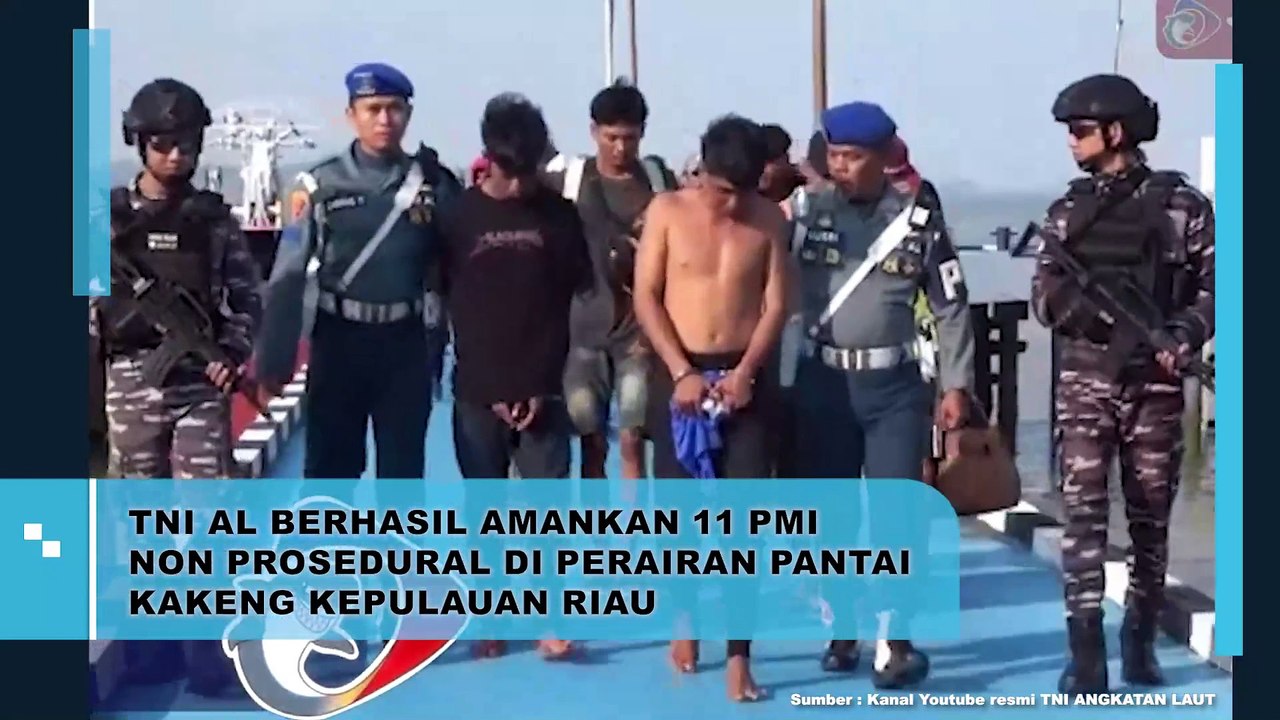 TNI AL Berhasil Amankan 11 PMI Non Prosedural Di Perairan Pantai Kakeng Kepulauan R