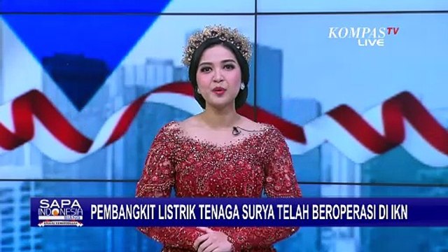 PLTS IKN Telah Beroperasi dan Akomodasi Kebutuhan Upacara HUT ke-79 RI di Istana Garuda