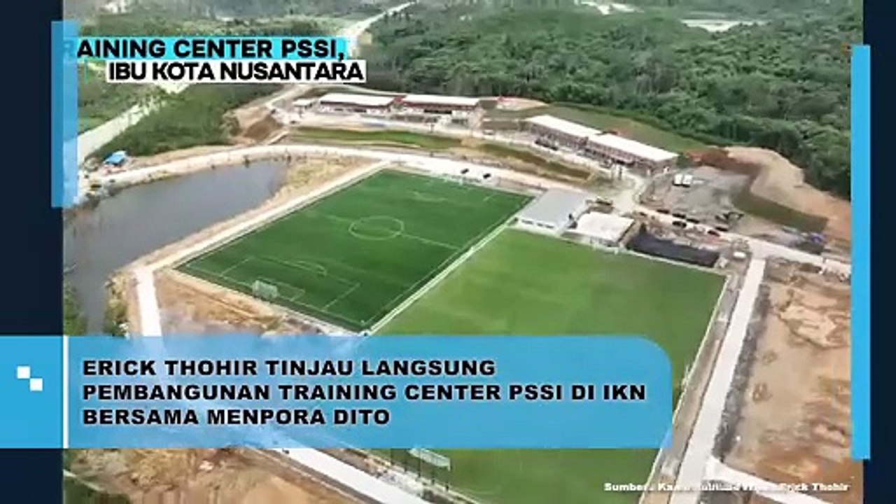 Erick Thohir Tinjau Langsung Pembangunan Training Center PSSI di IKN Bersama Menpora Dito