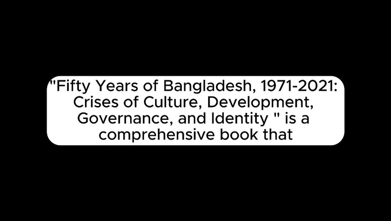 Fifty Years of Bangladesh, 1971-2021