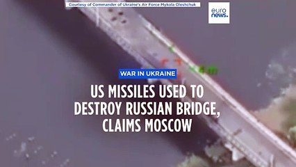 Ukraine destroys key bridge in Kursk with US missiles, says Russia