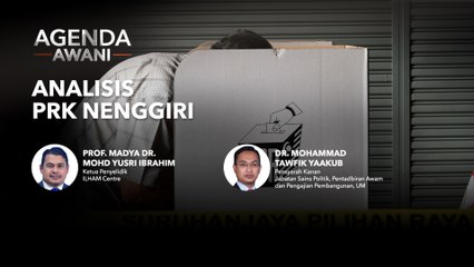 Agenda AWANI: Analisis PRK Neggiri