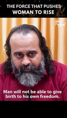 The Force That Pushes Women to Rise || Acharya Prashant