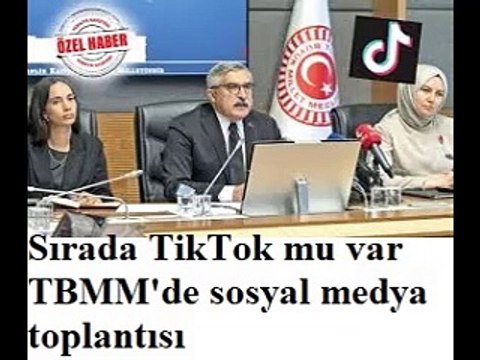 Sırada TikTok mu var TBMM'de sosyal medya toplantısı