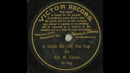 A Little Bit Off The Top - Edward M. Favor (1900)