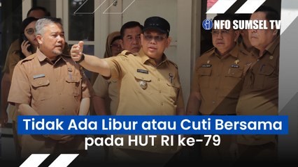 HUT ke-79 Kemerdekaan RI Tak Ada Cuti Bersama, Pj Wali Kota Palembang Tegaskan ASN Tetap Masuk Pada 19 Agustus