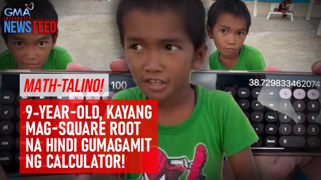 MATH-talino! 9-year-old, kayang mag square root na hindi gumagamit ng calculator! | GMA Integrated Newsfeed
