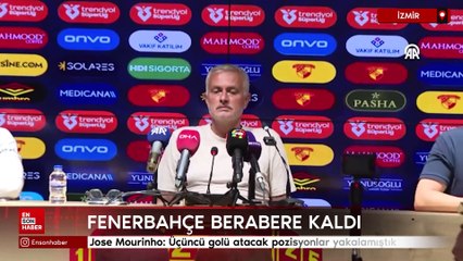 Jose Mourinho: Üçüncü golü atacak pozisyonlar yakalamıştık
