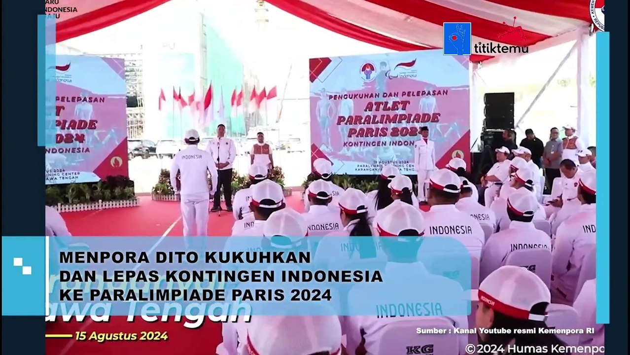 Menpora Dito Kukuhkan Dan Lepas Kontingen Indonesia Ke Paralimpiade Paris 2024