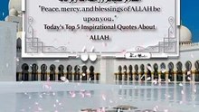 Today's Top 5 Inspirational Quotes About ALLAH