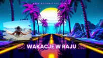 Wakacje w raju
