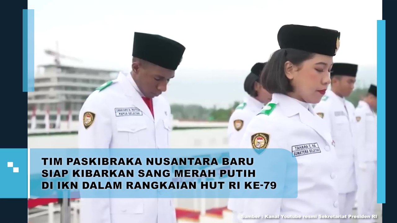 Tim Paskibraka Nusantara Baru Siap Kibarkan Sang Merah Putih di IKN Dalam Rangkaian HUT RI ke-79