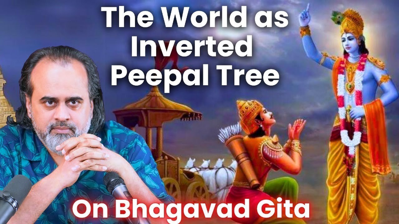 The world as inverted Peepal tree || Acharya Prashant, on Bhagavad Gita 2020