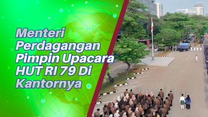Menteri Perdagangan Pimpin Upacara HUT RI Ke 79 Di Kantornya