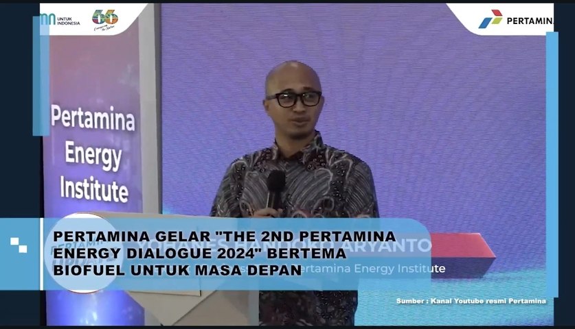 Pertamina Gelar "The 2nd Pertamina Energy Dialogue 2024" Bertema Biofuel untuk Masa Depan