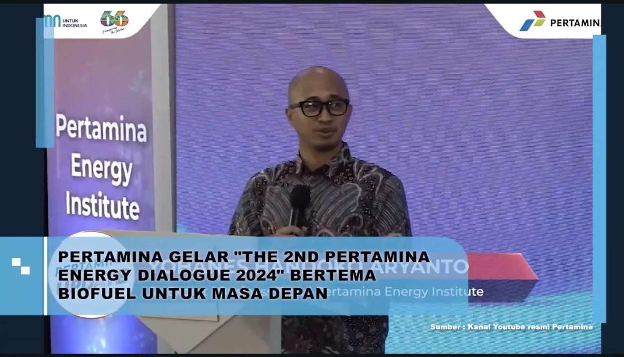 Pertamina Gelar "The 2nd Pertamina Energy Dialogue 2024" Bertema Biofuel untuk Masa Depan