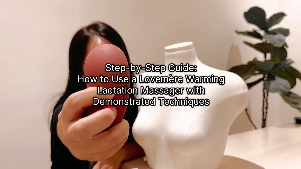 StepbyStep Guide How to Use a Lovemère Warming Lactation Massager with Demonstrated Techniques