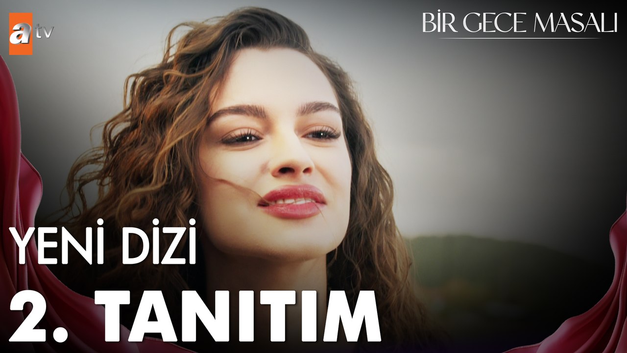 Bir Gece Masalı Dizisi 2. Tanıtım
