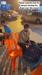 Actor Fahad Mustafa  lost his temper