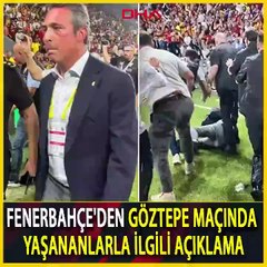 Fenerbahçe'den Göztepe maçı açıklaması
