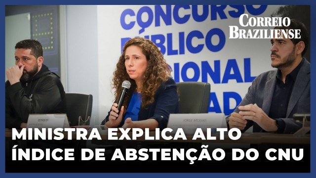 Ministra Esther Dweck explica o alto índice de abstenção do CNU