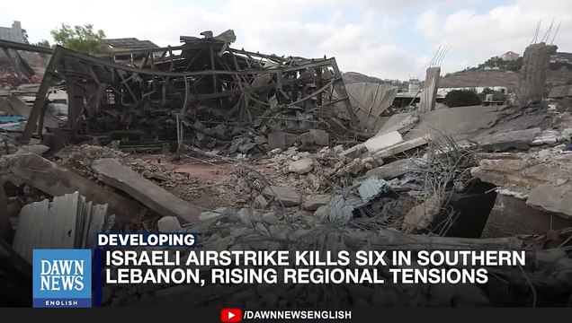 Israeli Airstrike Kills Six in Southern Lebanon, Rising Regional Tensions _ Dawn News English