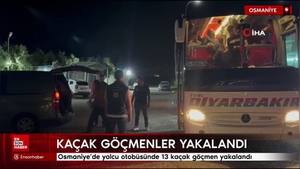 Osmaniye'de yolcu otobüsünde 13 kaçak göçmen yakalandı