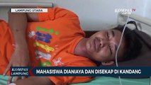 Seorang Mahasiswa Dianiaya dan Disekap di Kandang