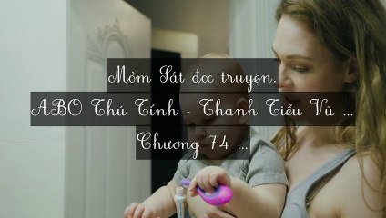 C71-C77 ABO Thú Tính - Thanh Tiểu Vũ