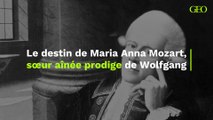Le destin de Maria Anna Mozart, sœur aînée prodige de Wolfgang