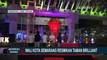 Wali Kota Semarang Resmikan Taman Brilliant, Jadi Ikon Baru