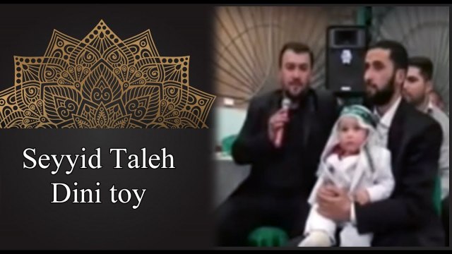 Seyyid Taleh - Dini Toy