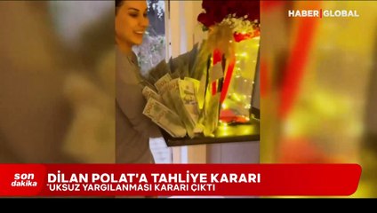 Dilan Polat için tahliye kararı