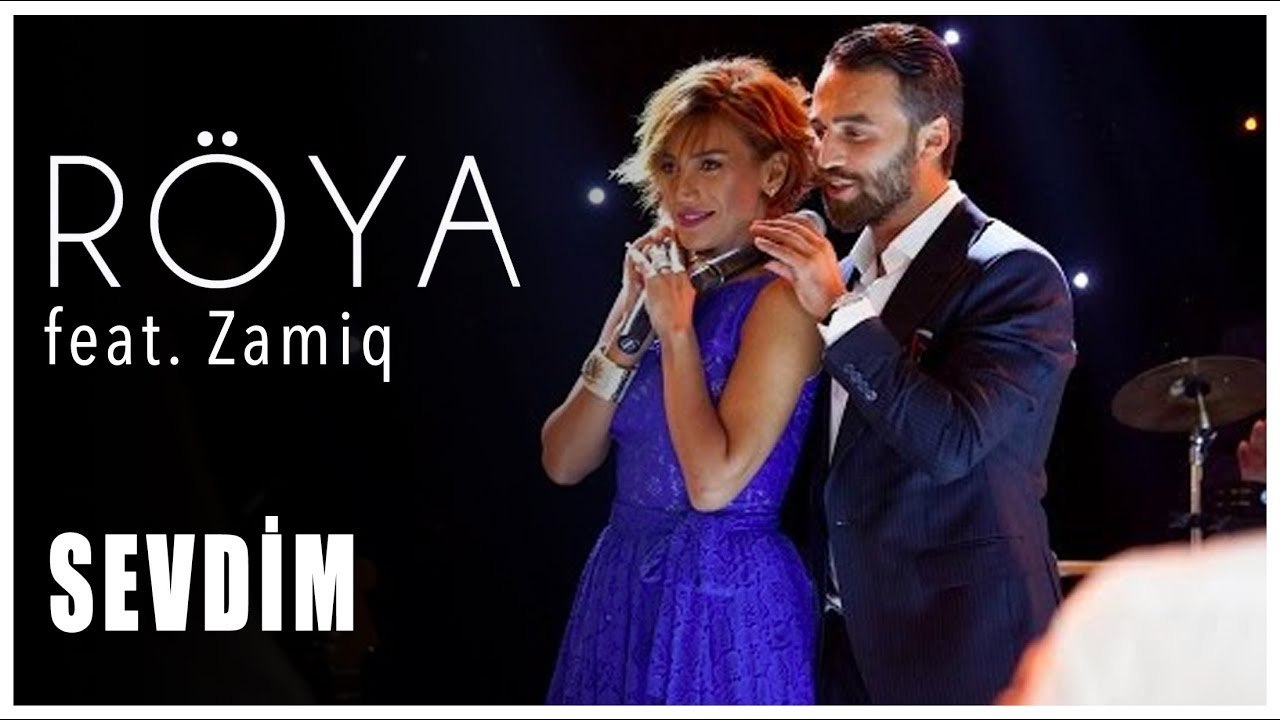 Zamiq ft Röya - Sevdim