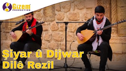 Şiyar û Dijwar Dilê Rezîl Yeni-Nu-New (akustik)