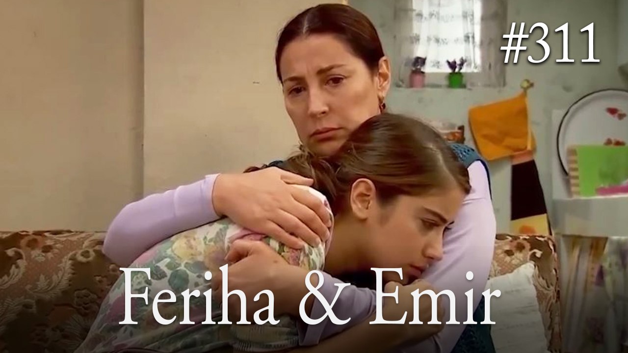 Feriha a Emir #311