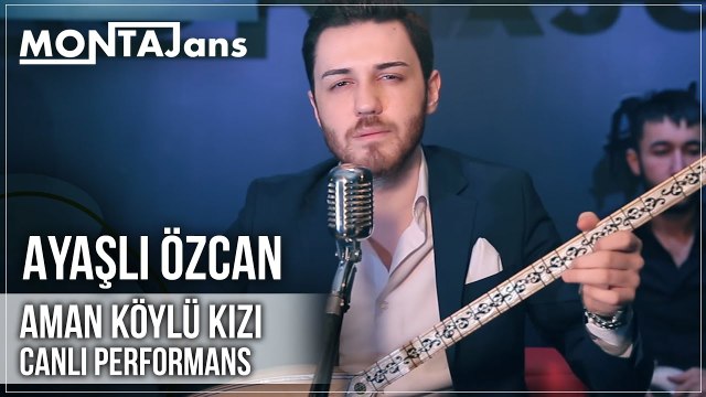Ayaşlı Özcan - Aman Köylü Kızı (Canlı Performans)