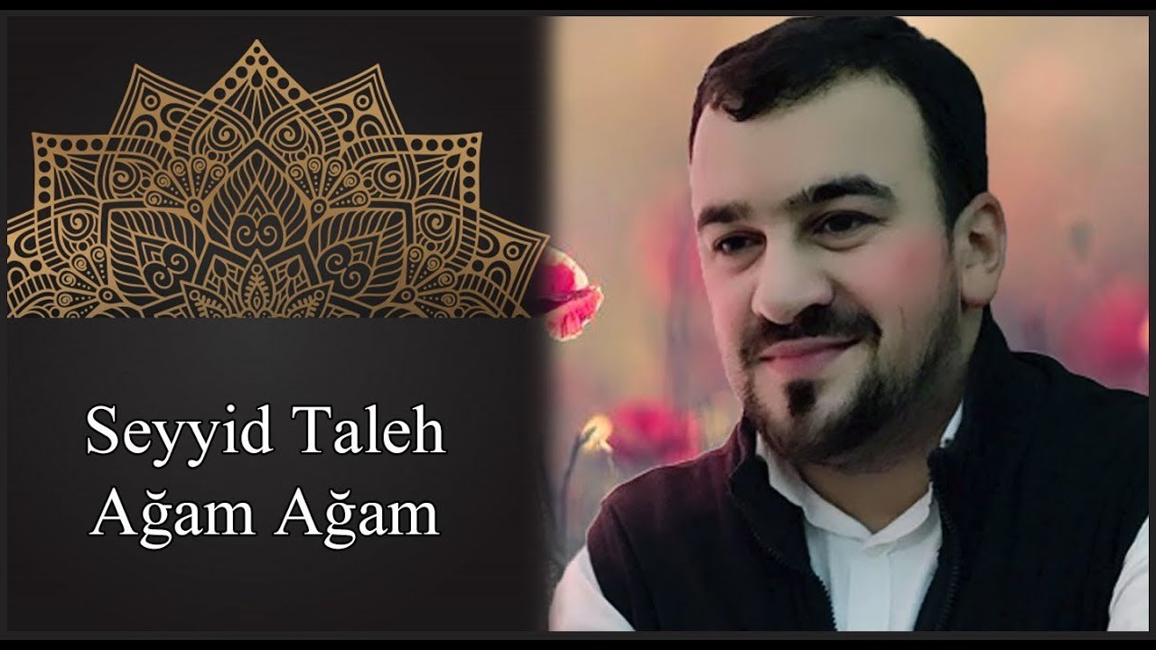 Seyyid Taleh Boradigahi - Agam Agam - yeni tam versiya 2016