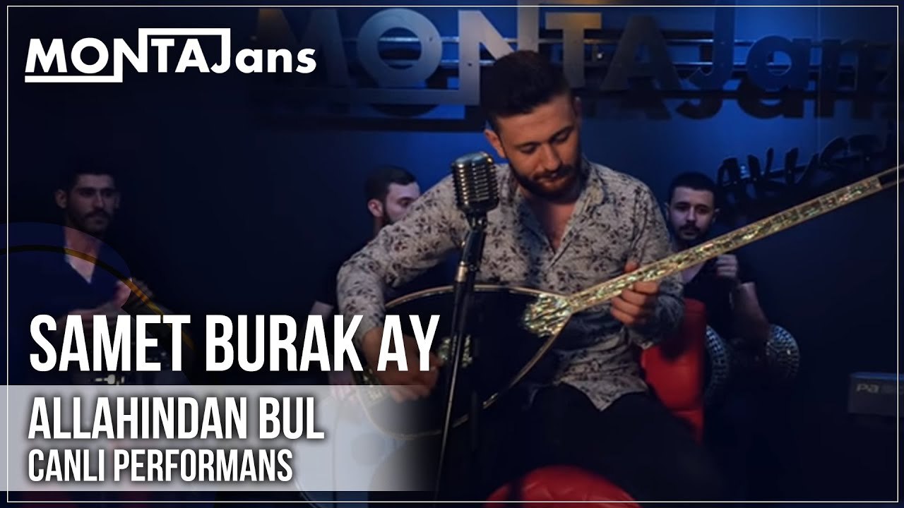 Samet Burak Ay - Allahından Bul (Canlı Performans)