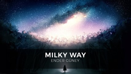 Milky Way - Ender Güney (Official Audio)