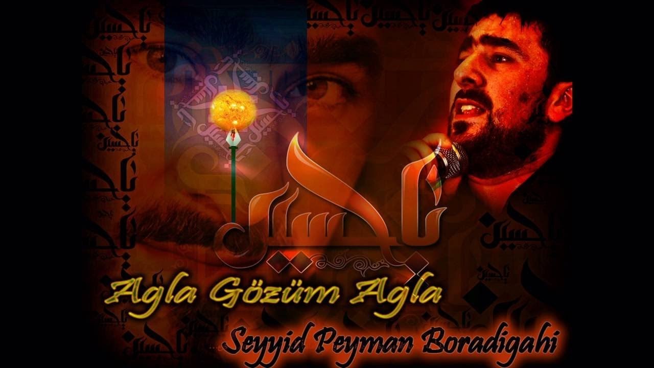 Seyyid Peyman agla gozum agla 2016