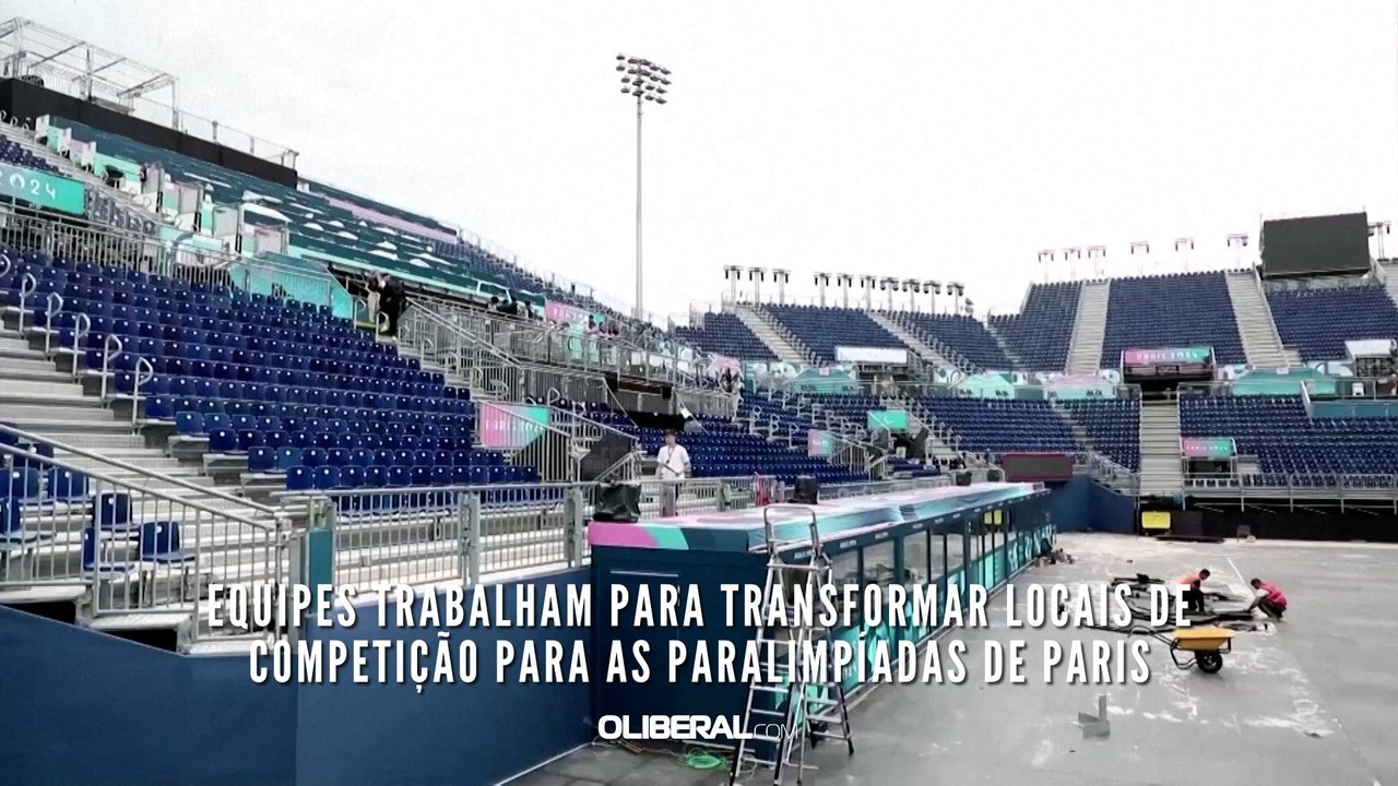 Equipes trabalham para transformar locais de competição para as Paralimpíadas de Paris