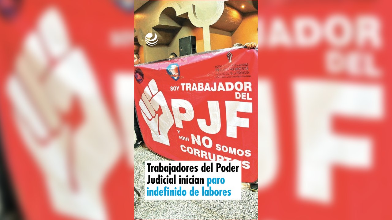 Trabajadores del Poder Judicial inician paro indefinido de labores