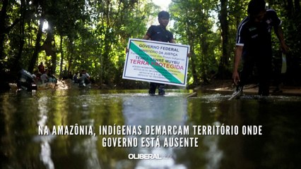 Na Amazônia, indígenas demarcam território onde governo está ausente