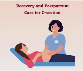Recovery and Postpartum Care for C-section